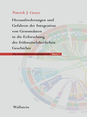 cover image of Herausforderungen und Gefahren der Integration von Genomdaten in die Erforschung der frühmittelalterlichen Geschichte